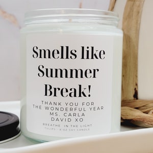 End of Year Teacher Gift, Unique Teacher Gifts, Smells Like Summer Break Soy Wax Candle, Summer Vacation Gift, Handmade Scented Candle image 2