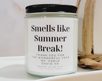 End of Year Teacher Gift, Unique Teacher Gifts, Smells Like Summer Break Soy Wax Candle, Summer Vacation Gift, Handmade Scented Candle