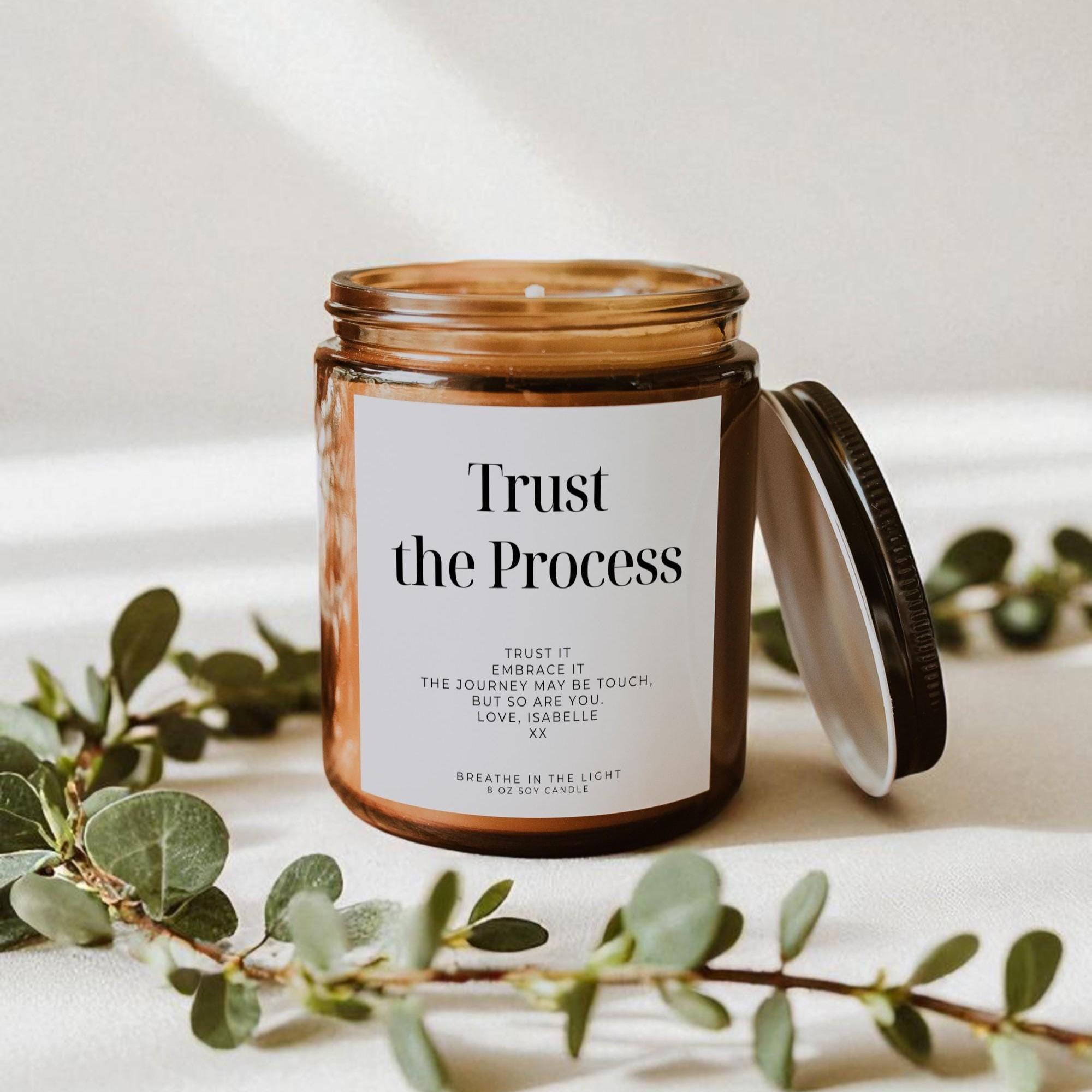 Trust the Process Candle Gift for Her Positive Inspirational Quote Message Candle Gift Soy Wax Candle Uplifting Friend Gift