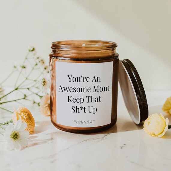 Funny Mom Candle, Mom Gift from Daughter, Birthday Gift for Mom, Mothers Day Gift, Gift for Mom, Funny Candle for Mom