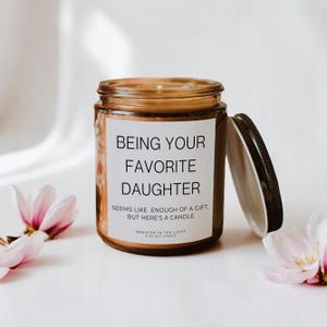 Favorite Child Candle, Birthday Gift for Mom, Funny Mom Candle, Mother's Day Gift, Mom Gift from Daughter, Soy Candles, Mom Candle Gift