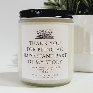 Thank You Teacher Gift Candle, Thank You for Being an Important Part of My Story, Elementary School, End of Year, Mentor Gift