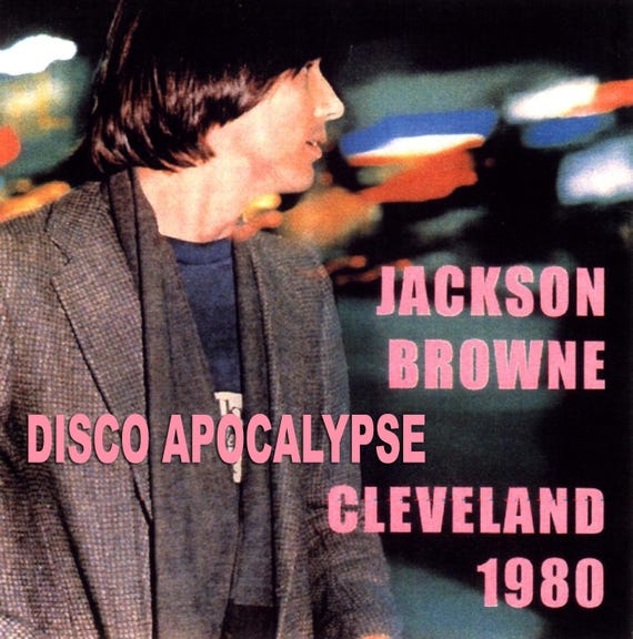Jackson Browne Live 2 CD Set 1980 Disco Apocalypse in Cleveland