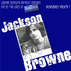 Jackson Browne Live 2 CD Set 1986 Rockpalast in Essen, Germany SBD with Band