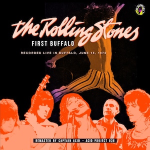 May include: Album cover for "The Rolling Stones First Buffalo," featuring the band in orange and black. The text includes "The Rolling Stones," "First Buffalo," and "Recorded Live in Buffalo, June 15, 1975." The image has a retro, concert poster style.