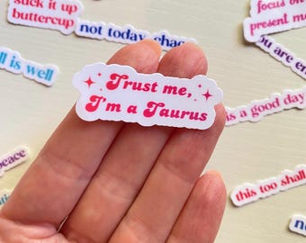 Trust Me, I'm a Taurus Tiny Zodiac Sticker - Tiny Astrology Journal Stickers - Tiny Planner Sticker - Zodiac Sticker Pack - Taurus Gift Idea