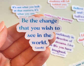 Gandhi Quote Sticker - Tiny Quote Sticker - Stickers With Words - Small Waterproof Sticker - Sticker Gifts - Be the Change Sticker
