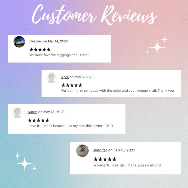 May include: Image displaying customer reviews against a gradient background. The words "Customer Reviews" are at the top. Reviews include comments such as "My most favorite leggings of all time!!" and "Wonderful design. Thank you so much!"