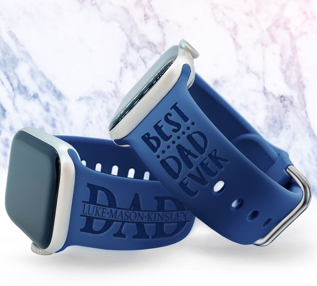Personalized Best Dad Ever Watch Band Compatible With Apple Watch ...