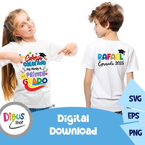 May include: Two children wearing white t-shirts with colourful text. One shirt says "Colorin Colorado" and "Primer Grado". The other shirt says "RAFAEL Egresado 2025" with a graduation cap. The image also includes a "Digital Download" graphic.