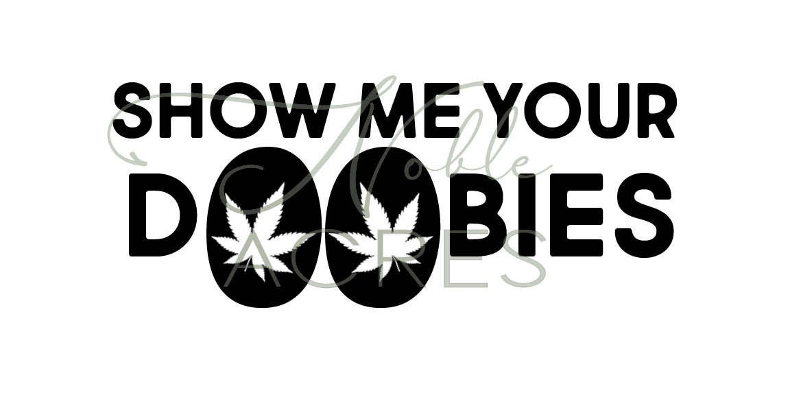 Camiseta Masculina Show Me Your Doobies - Estampa 420 GG Preta