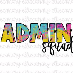 May include: A graphic design with the word "ADMIN" in large, colorful letters, with a textured, abstract fill of yellow, pink, and blue. Below, the word "squad" is written in a cursive font.