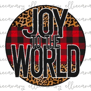 Christmas PNG, Joy to the World, Bright and Colorful, INSTANT DOWNLOAD, Sublimation/Screen Print Design