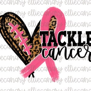 Tackle Cancer PNG, Breast Cancer Awareness, Digital Download, Sublimation Design, INSTANT DOWNLOAD, Pink Ribbon, Football, Leopard