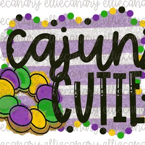 Mardi Gras PNG, Cajun Cutie, Bright and Colorful, INSTANT DOWNLOAD Sublimation/Screen Print Design