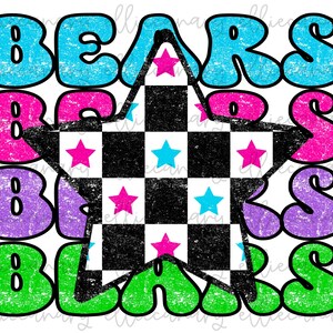 May include: A graphic design featuring the word "BEARS" in a retro font, repeated multiple times in various colors: blue, pink, purple, and green. A black and white checkered star with pink and blue stars is in the center.