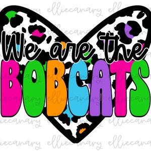 Nós Somos o Mascote Bobcats PNG Sports Mom Team Spirit, Download Digital, Design de Sublimação Retro Brilhante (Branco) Coração Mascote Leopardo