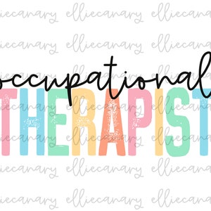 Occupational Therapy PNG, Back to School, Nurse, Digital Download, Sublimation Design, OT, Therapy Therapist, Instant Download