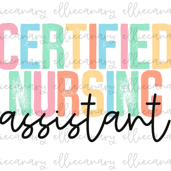 Certified Nursing Assistant PNG, Nurse, Digital Download, Sublimation Design, CMA, CNA, Instant Download, Career