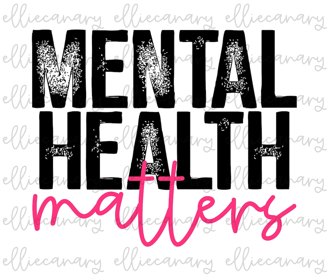 Mental Health Matters PNG - Sublimation Design (digital Download) - Etsy