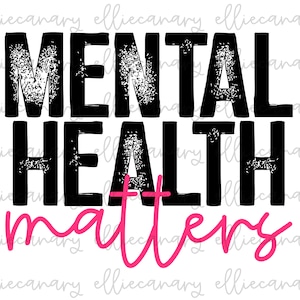 Mental Health Matters PNG, Mental Health Awareness, Digital Download, Sublimation Design, INSTANT DOWNLOAD