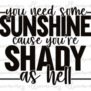 Vous avez besoin de soleil car vous êtes louche comme l'enfer PNG, citations et dictons drôles, téléchargement numérique, conception par sublimation, grunge déstressé
