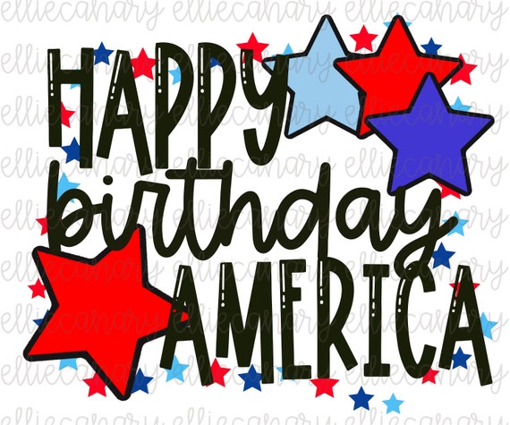 Happy Birthday America PNG Fourth of July Red White Blue | Etsy