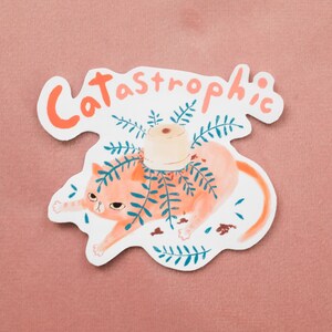 Cat Sticker Catastrophic Cat Sticker Funny Cat Catastrophe Planner Sticker Laptop Decor Water Bottle Decor Gift for Her Cat Lover Gift