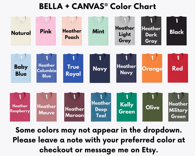 The image is a color chart featuring various t-shirt colors, including natural, pink, peach, mint, light gray, dark gray, black, baby blue, true royal, navy, orange, red, Heather raspberry, Heather maroon, Heather teal, Heather deep, Kelly green, olive, and Heather military.