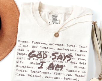 God Says I Am Chosen Comfort Colors Shirt, Bible Verse Christian Tee, Love and Grace Jesus Gift for Women