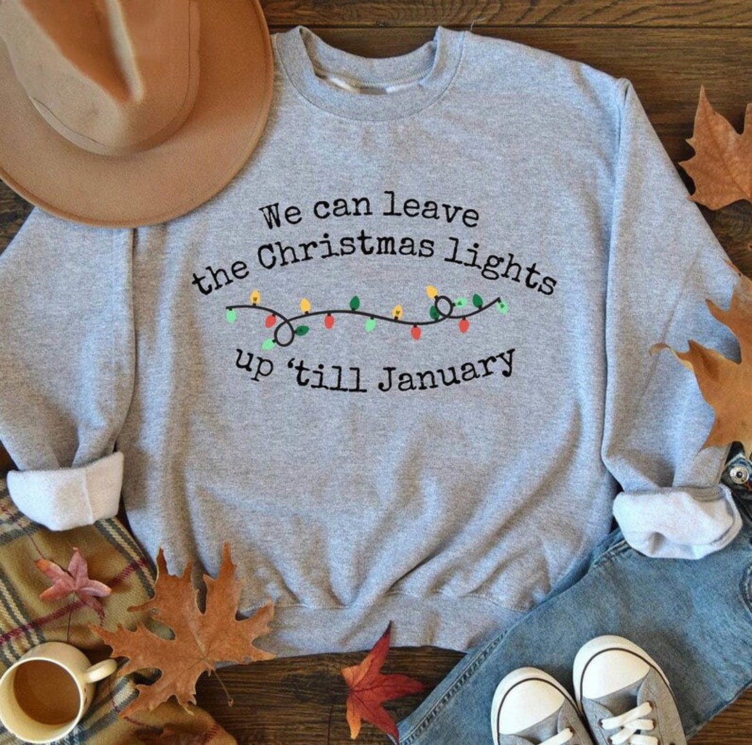 We Can Leave the Christmas Lights up 'til January Etsy