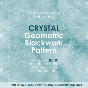 8x10" CRYSTAL PDF ブラックワーク x 写真刺繍テンプレート - 印刷可能な幾何学模様の紙 - ダウンロード可能なステッチデザイン