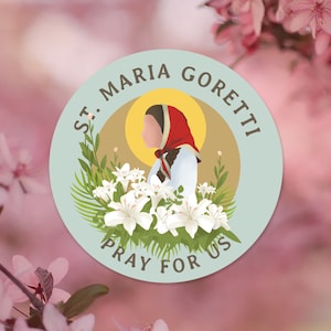 St. Maria Goretti Sticker – Catholic Saint Sticker, Inspirational Faith Gift, Baptism and Confirmation Gift