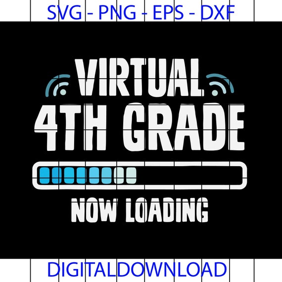 Back To School Fourth Grader Virtual 4th Grade Now Loading Etsy Back To School Fourth Grader Virtual 4th Grade Now Loading Etsy