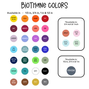 May include: A chart of Biothane colors available in various sizes. The chart shows 24 different colors of Biothane, including Sunshine Yellow, Peach, Orange, Red, Wine, Magenta, Coral, Pink, Lavender, Periwinkle, Lilac, Violet, Sky Blue, Dusty Turquoise, Pacific Blue, Royal Blue, Deep Sea Blue, Forest Green, Neon Green, Sage, Seafoam, Teal, White, Black, Light Brown, Coffee, Gold, and Grey. The chart also includes information about the available sizes for each color.