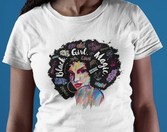 Black Girl Magic Tee | Black is Beautiful Tee | Women Empowerment Tee | African American Woman T-Shirt | Women's Jersey Cotton Tee