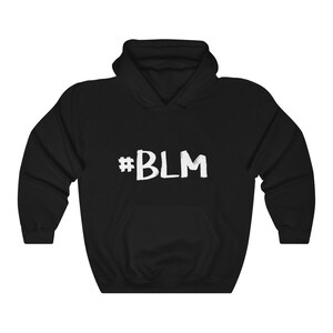 BLM Hoodie Black Lives Matter Sweatshirt BLM Pullover Activist Hoodie Unisex Heavy Blend Hooded Sweatshirt Made in USA image 3