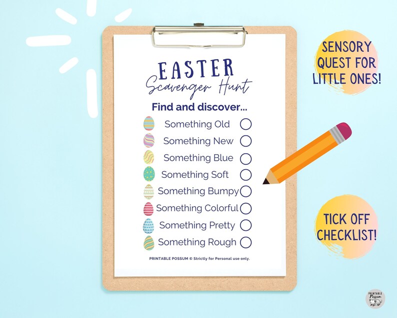 May include: A printable Easter scavenger hunt checklist with a checklist of items to find, including something old, something new, something blue, something soft, something bumpy, something colorful, something pretty, and something rough. The checklist is on a clipboard with a pencil.