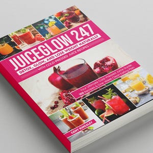 Cold-Pressed Juice Recipe Ebook | 100 Healthy Juice Recipes + 7-Day Clean Eating Plan | Juice Cleanse Guide for Beginners