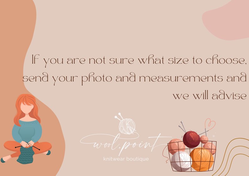 May include: A woman sits cross-legged, knitting with yarn. The text reads "If you are not sure what size to choose, send your photo and measurements and we will advise." Below the text is the logo "wool point knitwear boutique" and a basket of yarn balls.