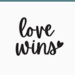 Love wins SVG, Valentine cut file, Love SVG , Love wins decal, Baby grow love design, Love wins Cricut, Valentines Day Love