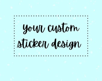 Your Custom Sticker Set