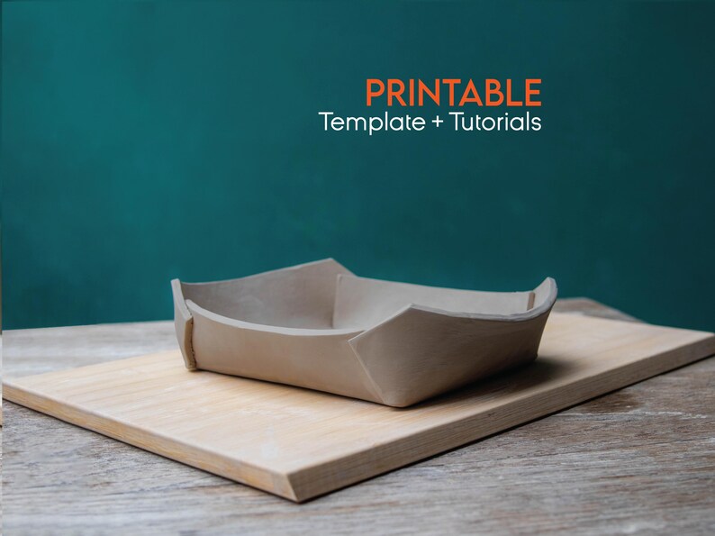 May include: A handmade, light-coloured clay bowl with a unique folded design, resting on a wooden chopping board. The text "PRINTABLE Template + Tutorials" is displayed in orange. The background is a teal colour.
