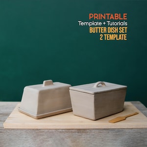 May include: Two beige butter dishes with lids and a small wooden butter knife on a wooden board. The text "PRINTABLE Template + Tutorials BUTTER DISH SET 2 TEMPLATE" is in the upper right corner.