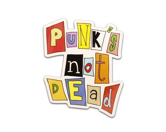 Punk’s Not Dead - Sticker
