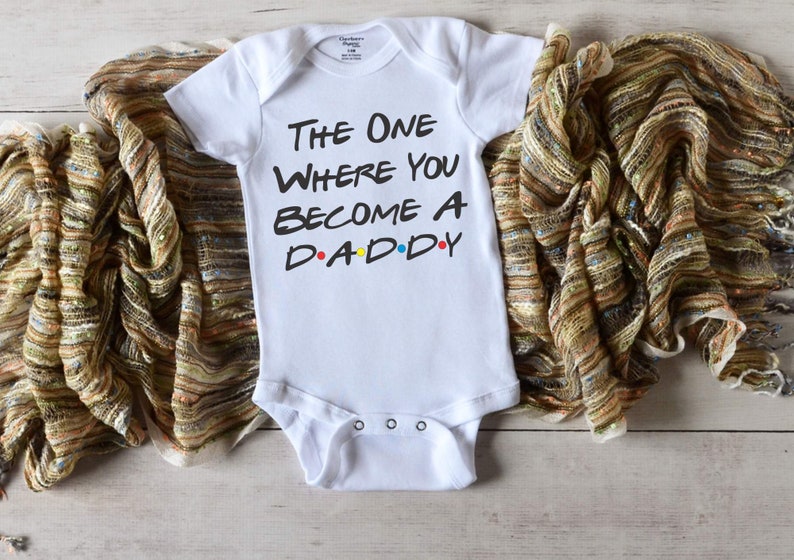 Baby Reveal to Father New Dad You Become A Daddy Baby Announcement The One Where Surprise Daddy Father/'s Day Short or Long Sleeves
