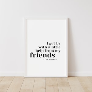 With a Little Help from My Friends by The Beatles - Quote Art Print, Printable Lyrics, Digital Download