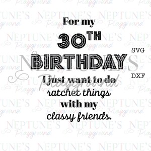 Voor mijn verjaardag wil ik gewoon dingen doen met mijn stijlvolle vrienden-SVG-digitale download-verjaardag-viering-DXF