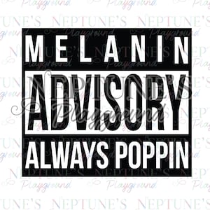 Melanin Ratgeber-SVG-Digital Download-Schwarz-Schwarz Stolz-Melanin Ratgeber Immer Poppin-SVG| Cricut Cameo Silhouette