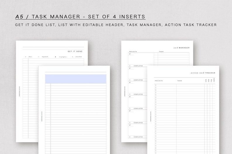 May include: A set of four printable A5 task manager inserts. The inserts include a "Get It Done" list, a list with an editable header, a task manager, and an action task tracker.